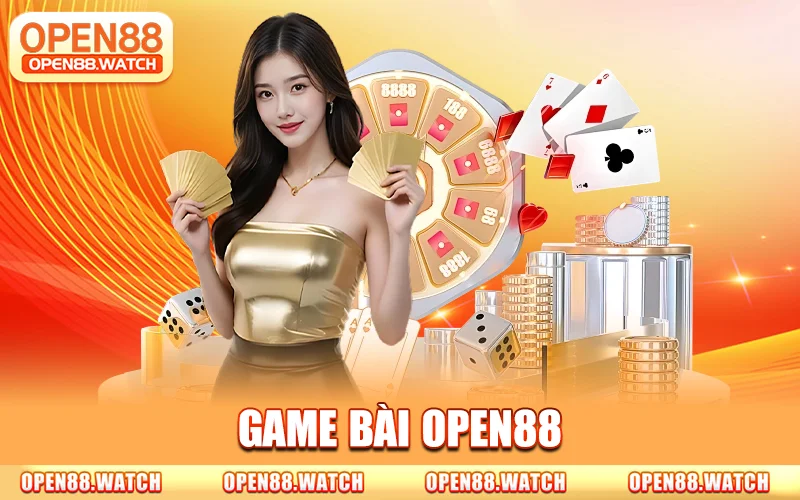 Open88 - Open88.com | Link Trang Chủ Không Bị Chặn +88K 12 Game Bài OPEN88