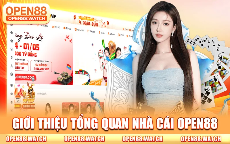 Open88 - Open88.com | Link Trang Chủ Không Bị Chặn +88K 9 Giới Thiệu Tổng Quan Nhà Cái OPEN88